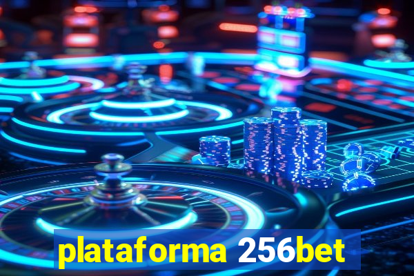 plataforma 256bet